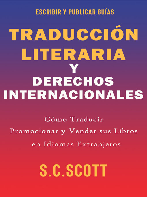 Title details for Traducción Literaria y Derechos Internacionales by S. C. Scott - Available